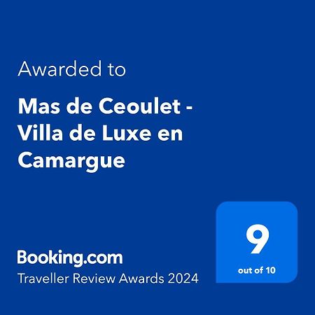 Mas De Ceoulet - Villa De Luxe En Camargue Арль Экстерьер фото